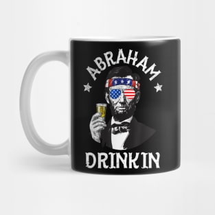 Abraham Drinkin 4th Of July Shirt Abe Lincoln Men Women Gift Mug